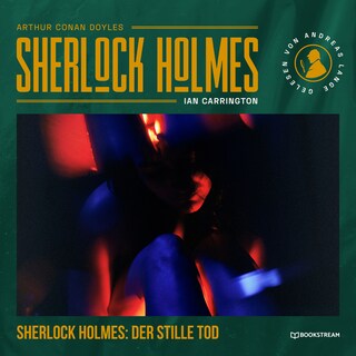 Sherlock Holmes: Der stille Tod als Hörbuch
