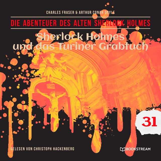 Book cover for Sherlock Holmes und das Turiner Grabtuch - Die Abenteuer des alten Sherlock Holmes, Folge 31 (Ungekürzt)