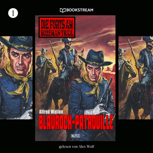 Book cover for Blaurock-Patrouille - Die Forts am Bozeman Trail, Folge 1 (Ungekürzt)