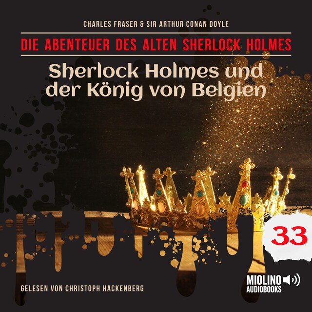 Buchcover für Sherlock Holmes und der König von Belgien (Die Abenteuer des alten Sherlock Holmes, Folge 33)