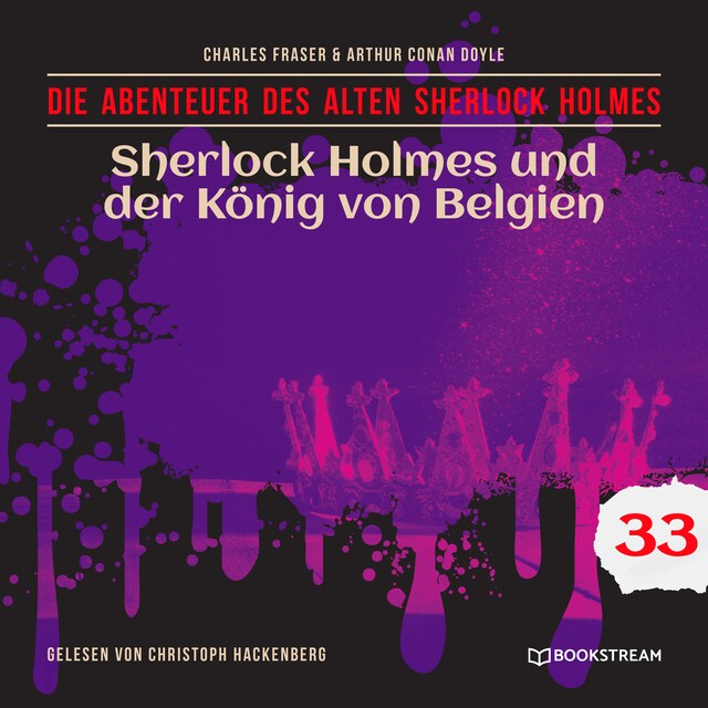 Buchcover für Sherlock Holmes und der König von Belgien - Die Abenteuer des alten Sherlock Holmes, Folge 33 (Ungekürzt)