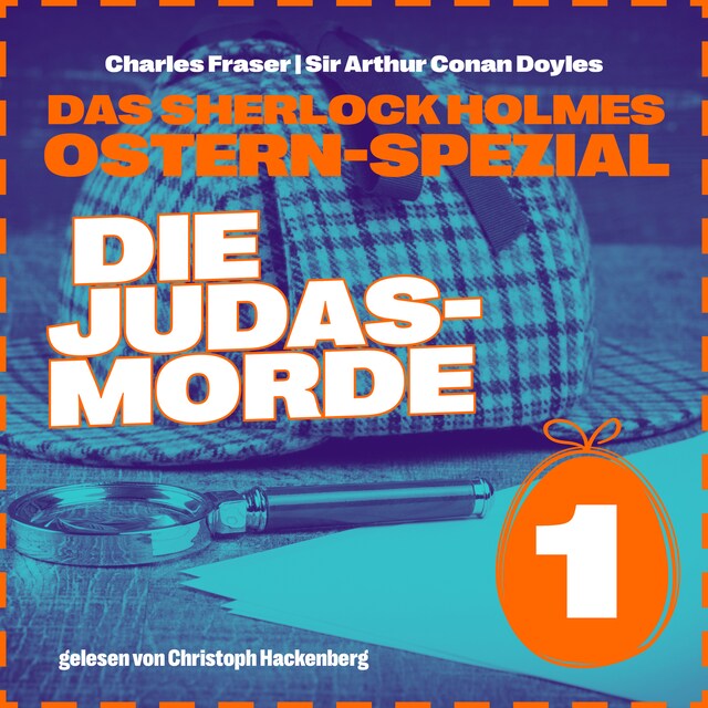 Book cover for Die Judasmorde - Das Sherlock Holmes Ostern-Spezial, Tag 1 (Ungekürzt)