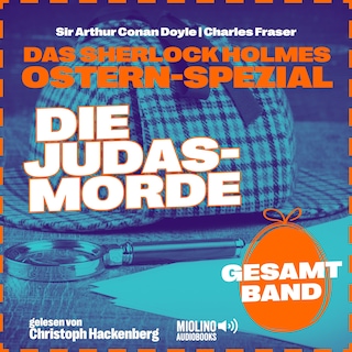 Das Sherlock Holmes Ostern-Spezial: Die Judasmorde als Hörbuch