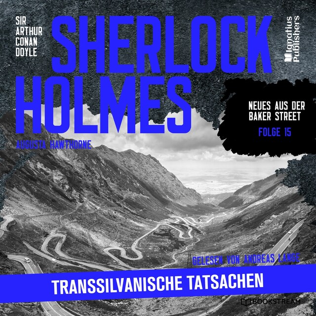 Bogomslag for Sherlock Holmes: Transsilvanische Tatsachen (Neues aus der Baker Street, Folge 15)