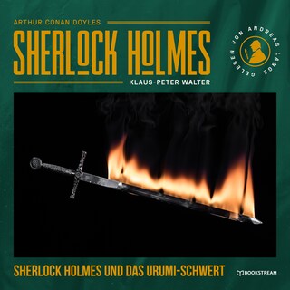 Sherlock Holmes und das Urumi-Schwert als Hörbuch