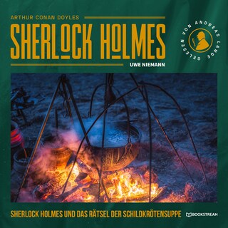 Sherlock Holmes und das Rätsel der Schildkrötensuppe als Hörbuch