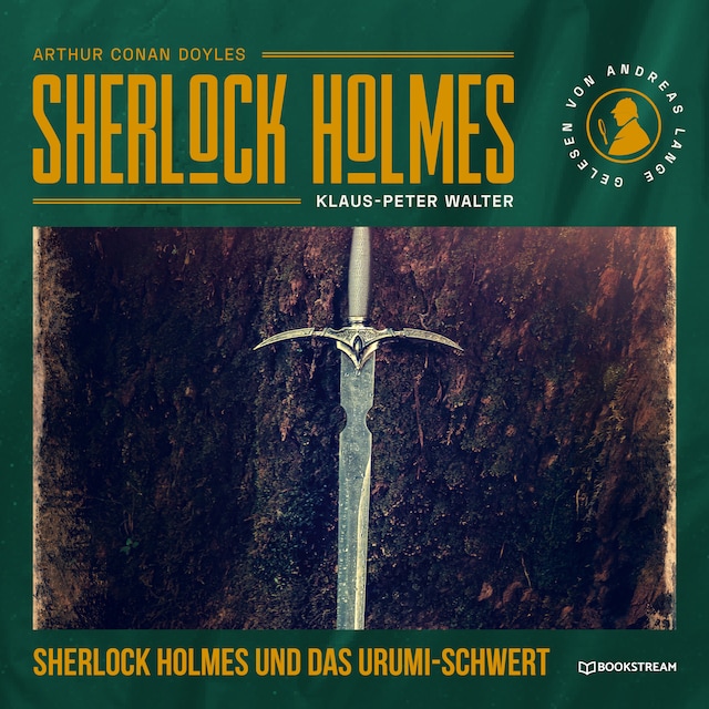Book cover for Sherlock Holmes: Das Urumi-Schwert - Eine neue Sherlock Holmes Kriminalgeschichte (Ungekürzt)