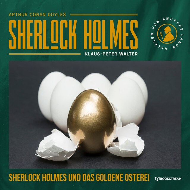 Couverture de livre pour Sherlock Holmes und das goldene Osterei - Eine neue Sherlock Holmes Kriminalgeschichte (Ungekürzt)