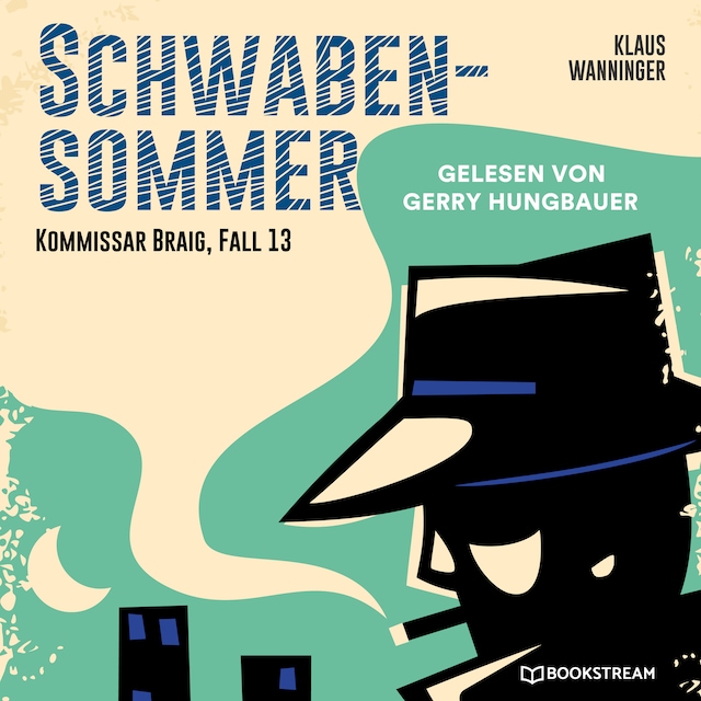 Boekomslag van Schwaben-Sommer - Kommissar Braig, Fall 13 (Ungekürzt)