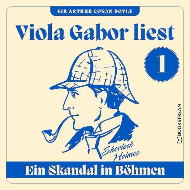 Couverture de livre pour Ein Skandal in Böhmen - Viola Gabor liest Sherlock Holmes, Folge 1 (Ungekürzt)