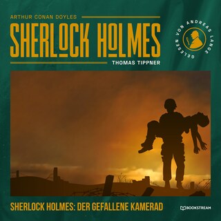 Sherlock Holmes: Der gefallene Kamerad als Hörbuch