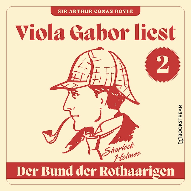 Couverture de livre pour Der Bund der Rothaarigen - Viola Gabor liest Sherlock Holmes, Folge 2 (Ungekürzt)