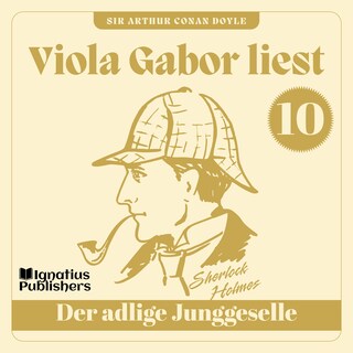 Der adlige Junggeselle als Hörbuch