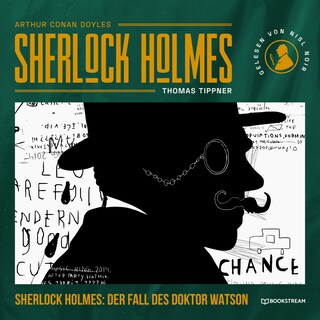 Sherlock Holmes: Der Fall des Doktor Watson als Hörbuch