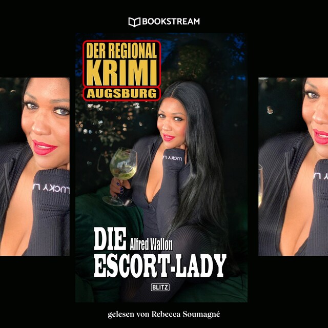 Copertina del libro per Die Escort-Lady - Der Regional Krimi Augsburg (Ungekürzt)