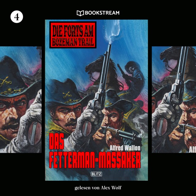 Buchcover für Das Fetterman-Massaker - Die Forts am Bozeman Trail, Folge 4 (Ungekürzt)