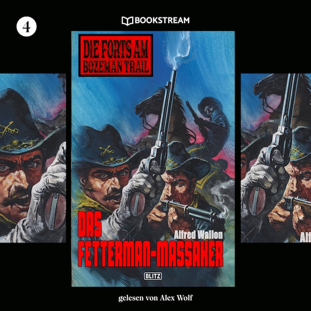Couverture de livre pour Das Fetterman-Massaker - Die Forts am Bozeman Trail, Folge 4 (Ungekürzt)