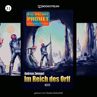 Raumschiff Promet - Von Stern zu Stern, Folge 31: Im Reich des Orff als Hörbuch