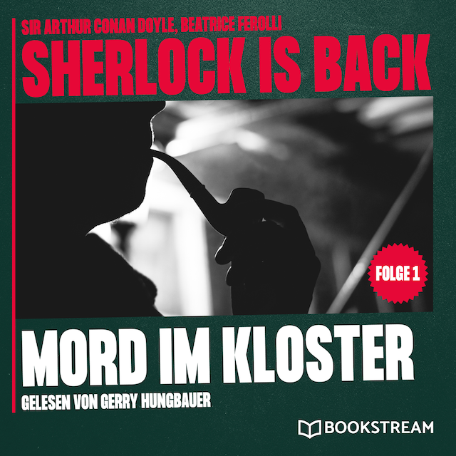 Book cover for Mord im Kloster - Sherlock is Back, Folge 1 (Ungekürzt)