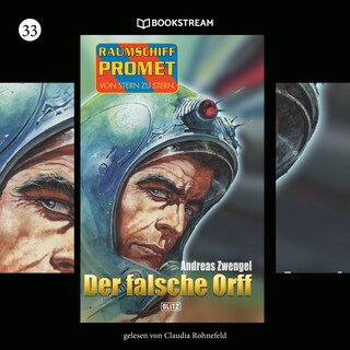 Raumschiff Promet - Von Stern zu Stern, Folge 33: Der falsche Orff als Hörbuch