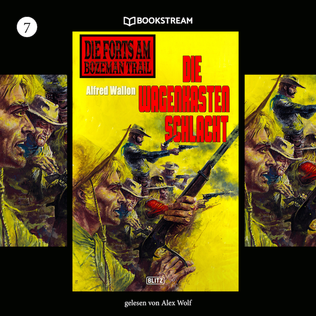 Book cover for Die Wagenkastenschlacht - Die Forts am Bozeman Trail, Folge 7 (Ungekürzt)