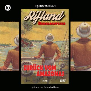 KULT-Romane, Folge 10: Zurück vom Amazonas als Hörbuch