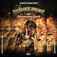 Sherlock Holmes jagt Hieronymus Bosch