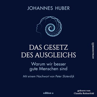 Das Gesetz des Ausgleichs - Warum wir besser gute Menschen sind (Ungekürzt) als Hörbuch