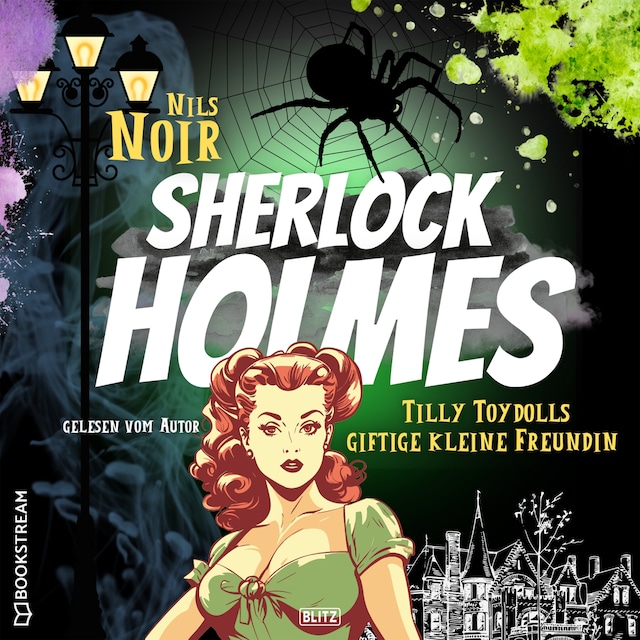 Bogomslag for Tilly Toydolls giftige kleine Freundin - Nils Noirs Sherlock Holmes, Folge 4 (Ungekürzt)
