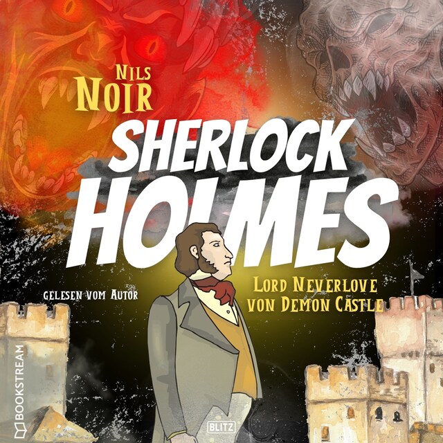 Portada de libro para Lord Neverlove von Demon Castle - Nils Noirs Sherlock Holmes, Folge 7 (Ungekürzt)