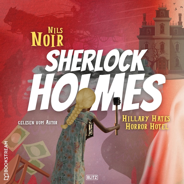 Portada de libro para Hillary Hates Horror Hotel - Nils Noirs Sherlock Holmes, Folge 8 (Ungekürzt)