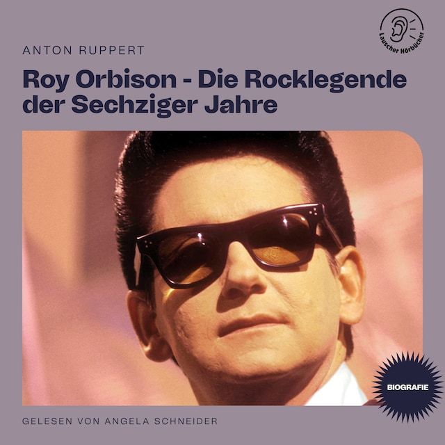 Portada de libro para Roy Orbison - Die Rocklegende der Sechziger Jahre (Biografie)