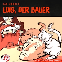 Lois, der Bauer