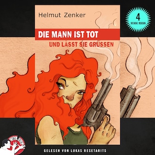 Die Mann ist tot und lässt sie grüßen als Hörbuch