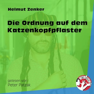 Die Ordnung auf dem Katzenkopfpflaster als Hörbuch