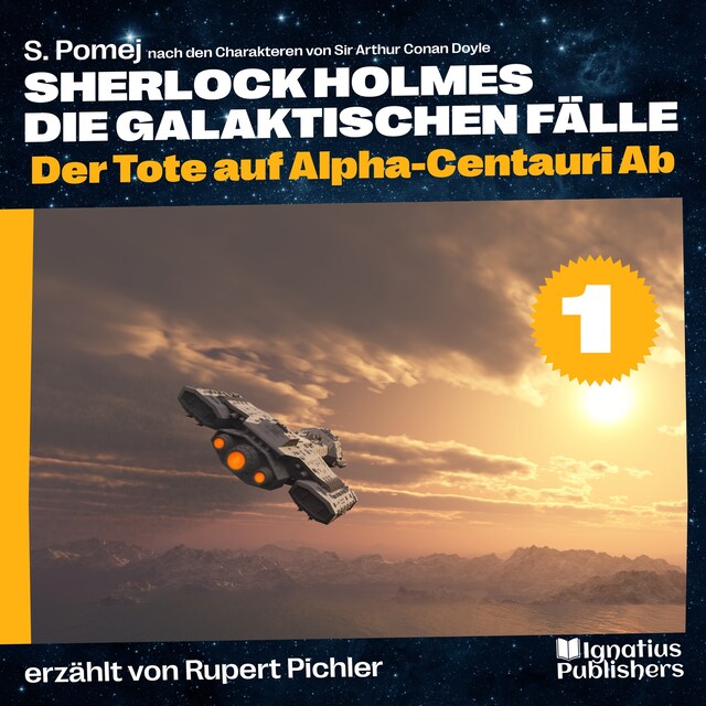 Couverture de livre pour Der Tote auf Alpha-Centauri Ab (Sherlock Holmes - Die galaktischen Fälle, Folge 1)