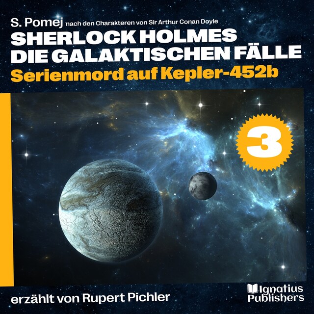 Book cover for Serienmord auf Kepler-452b (Sherlock Holmes - Die galaktischen Fälle, Folge 3)