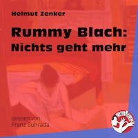 Rummy Blach: Nichts geht mehr