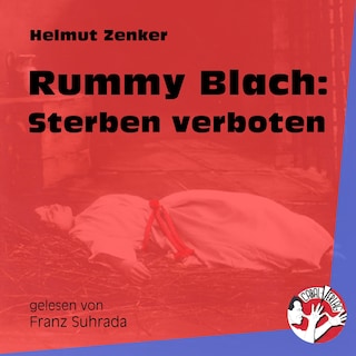 Rummy Blach: Sterben verboten als Hörbuch