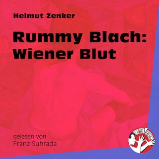 Rummy Blach: Wiener Blut als Hörbuch