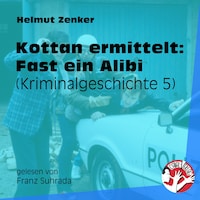 Kottan ermittelt: Fast ein Alibi