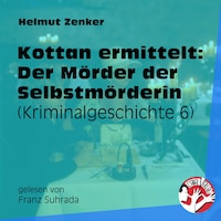 Kottan ermittelt: Der Mörder der Selbstmörderin