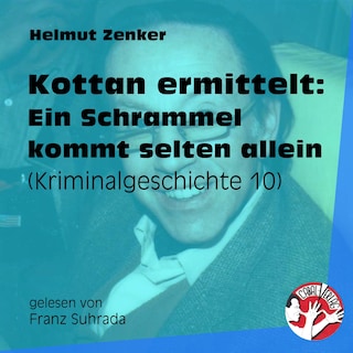 Kottan ermittelt: Ein Schrammel kommt selten allein als Hörbuch