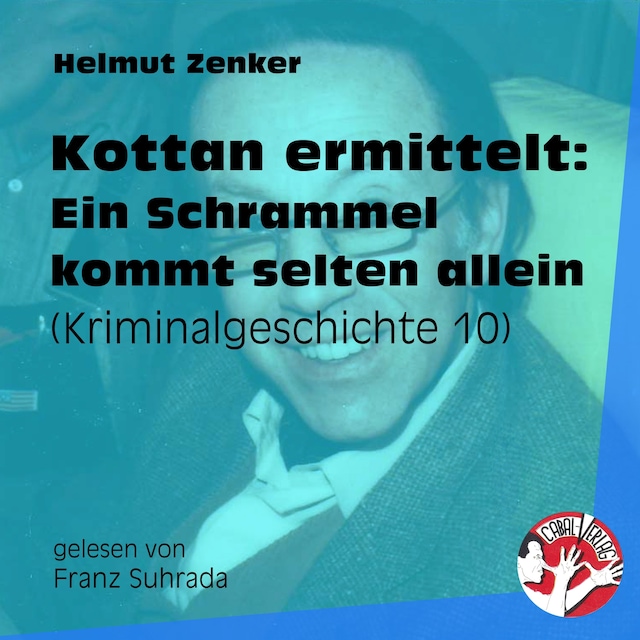 Buchcover für Kottan ermittelt: Ein Schrammel kommt selten allein