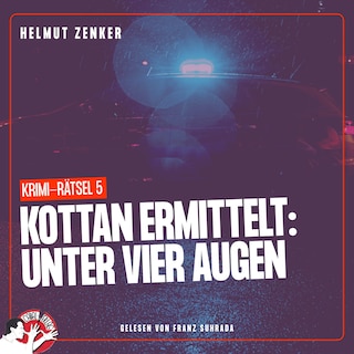 Kottan ermittelt: Unter vier Augen als Hörbuch