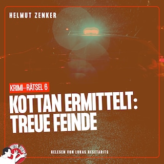 Kottan ermittelt: Treue Feinde als Hörbuch