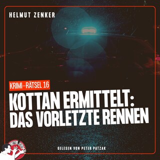 Kottan ermittelt: Das vorletzte Rennen als Hörbuch