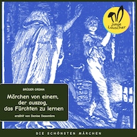 Märchen von einem, der auszog, das Fürchten zu lernen