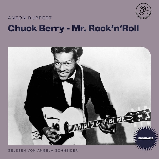 Book cover for Chuck Berry - Mr. Rock 'n' Roll (Biografie)