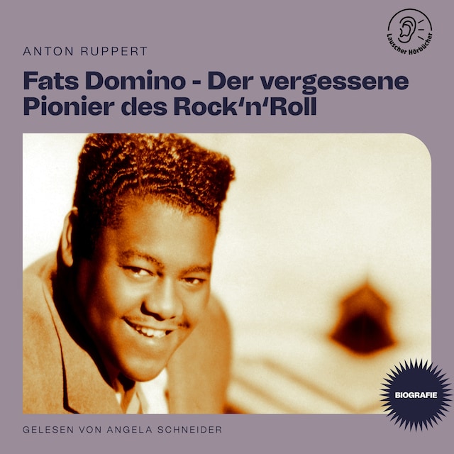 Copertina del libro per Fats Domino - Der vergessene Pionier des Rock'n'Roll (Biografie)